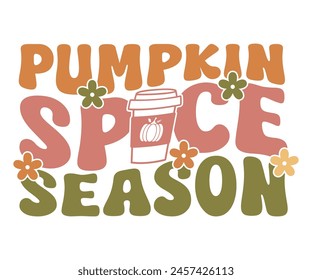 Pumpkin Spice Season,Fall Svg,Fall Vibes Svg,Pumpkin Quotes,Fall Saying,Pumpkin Season Svg,Autumn Svg,Retro Fall Svg,Autumn Fall, Thanksgiving Svg,Cut File,Commercial Use svg