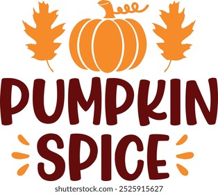 Pumpkin spice typography clip art design on plain white transparent isolated background for card, shirt, hoodie, sweatshirt, apparel, tag, mug, icon, poster or badge