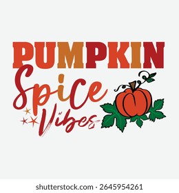 Projeto de arte vetorial de abóbora de vibrações de especiarias, Design gráfico de especiarias de outono, Clipart de especiarias de abóbora para vestuário, Design de camiseta de especiarias de abóbora, Arte vetorial de vibrações de queda, Gráfico vetorial sazonal