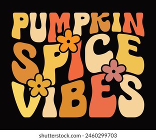 Pumpkin Spice Vibes,Fall Svg,Autumn Svg,Pumpkin Svg,Fall Quotes Svg,Retro Groovy,Thanksgiving Svg,Typography T-shirt svg