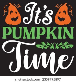 It's Pumpkin Time t-shirt design vector file