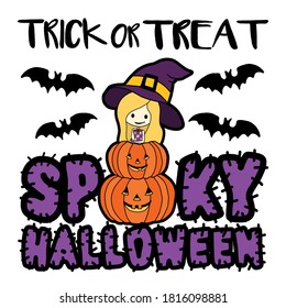 Pumpkins and Bats with a Witch Girl And Spooky Slogan Artwork for Apparel and Other Uses