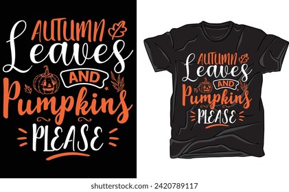 Pumpkins T-shirt Design. Autumn leaves and pumpkins please. Vector free Download