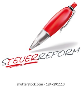 Pun with ballpoint pen and tax reform , Letters with Steurreform means tax reform