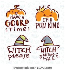 Pun Halloween illustration with cute doodles and lettering text. Word play, play on words, quibble hand drawn art for greeting card, decoration, poster, banner