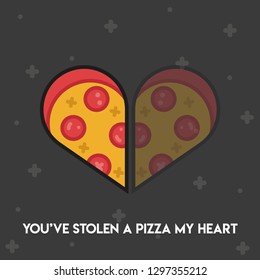 Pun Postcard. Cute vector illustration with funny quote. "You've stolen a pizza my heart" 