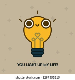 Pun Postcard. Cute vector illustration with funny quote. "You light up my life" 