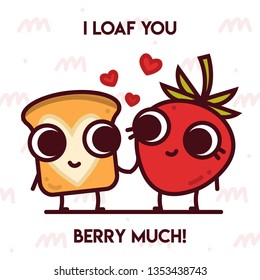 Pun Postcard. Cute vector illustration with funny quote. "I loaf you berry much"