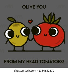 Pun Postcard. Cute vector illustration with funny quote. "Olive you from my head tomatoes"