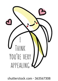 Pun valentines card with banana " I think you're very appealing" 