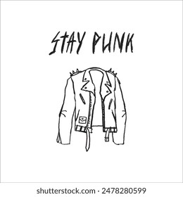 Punk hand drawn biker or punk jacket. Phrase stay punk written in grunge style.