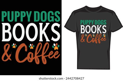 Puppy Dogs Books , Coffee,puppy ,illustration,Print T-Shirt,Dog face,Pet Vector  svg