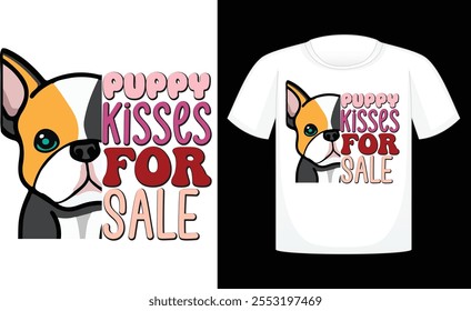 Puppy Kisses for Sale ,Dog Valentine Day Sublimation Design ,Calligraphy t shirt design