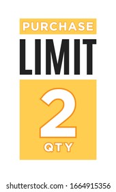 Purchase Limit, Buying Limit, Hoarding, Stocking Up, Inventory Sign Vector Illustration Background