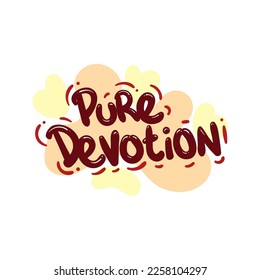 pure devotion love people quote typography flat design illustration