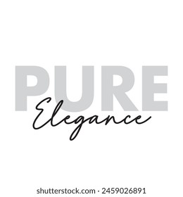 pure elegance text on white background.