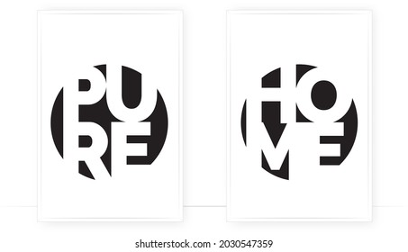 Pure home, vector. Wording design, lettering. Modern scandinavian minimalist wall art design. Two pieces poster design. Motivational, inspirational life quotes. Home decor, art print