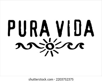 Pure life, Pura Vida, way of life, Costa Rica, text, quote, sun, waves, text, quote, vector, isolated on white background