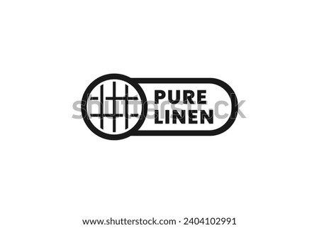 Pure linen sign or pure linen label vector isolated. Best pure linen sign for product packaging design, element design, and more about Linen fabric.