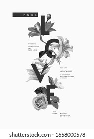 pure love slogan with b/w flowers illustration