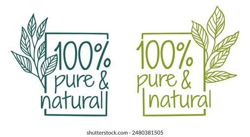 Pure and Natural, 100 percent organic product badge - catchy sticker in drawn style for hundred percent healthy food, vegetarian nutrition