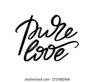 Pure.  Vector hand drawn lettering  isolated. Template for card, poster, banner, print for t-shirt, pin, badge, patch.