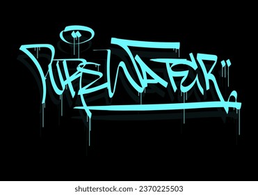 PURE WATER word graffiti tag style