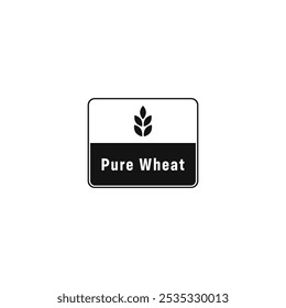 Pure Wheat Label or Pure Wheat icon vector isolated. Best Pure Wheat Label Vector fo food product high quality. Best Pure Wheat Stamp or Label Vector.