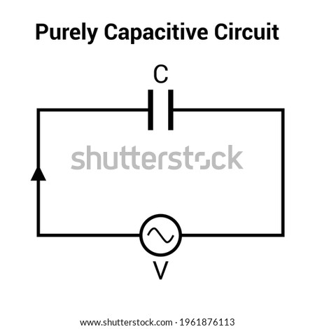 purely capacitive circuit in electronic