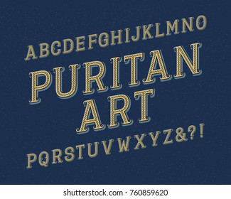 Puritan Art typeface. Retro font. Isolated english alphabet.