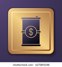 Purple Barrel oil with dollar symbol icon isolated on purple background. Gold square button. Vector Illustration