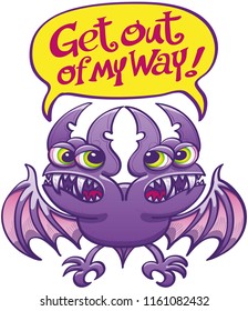 Purple bat monster with green eyes, pointy ears, sharp teeth and two heads showing a very bad mood. Each head is the other to get out of the way by putting a text inside a yellow speech bubble