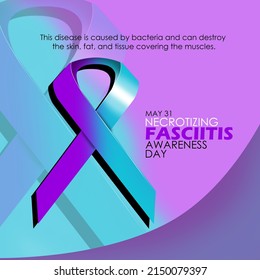Cinta gradiente púrpura y azul con textos y frases en negrita, Día de Concienciación sobre la fascitis necrotizante, 31 de mayo