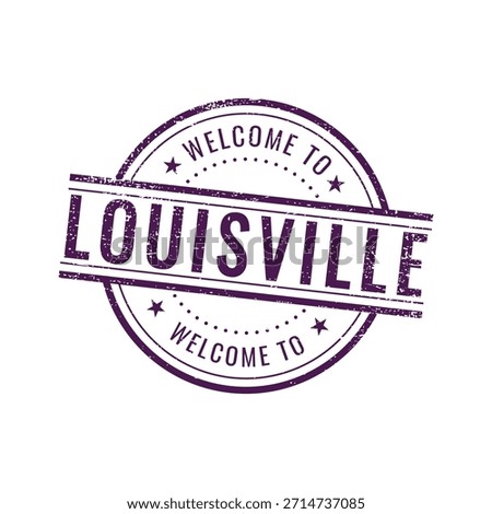 Purple distressed circular stamp text Welcome to Louisville Kentucky