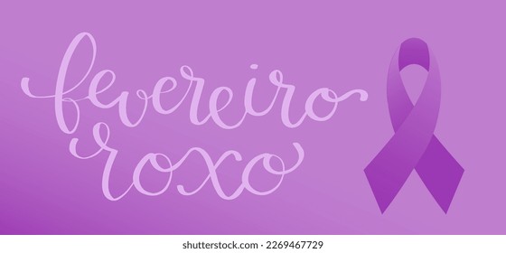 Purple February in portuguese Fevereiro Roxo, Brazil campaign for fibromyalgia, lupus, alzheimers awareness banner. Handwritten calligraphy lettering vector isolated