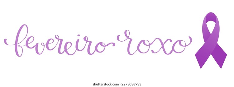 Purple February in portuguese Fevereiro Roxo, Brazil campaign for fibromyalgia, lupus, alzheimers awareness banner. Handwritten calligraphy lettering vector isolated