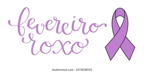 Purple February in portuguese Fevereiro Roxo, Brazil campaign for fibromyalgia, lupus, alzheimers awareness banner. Handwritten calligraphy lettering vector isolated