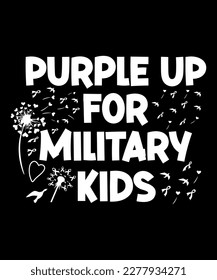 purple up for military kids, dandelion flower vector, cancer awareness month of the military child, typography t-shirt design veterans shirt