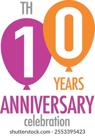 purple and orange ballon number 10 with words years anniversary celebration in the bottom, isolated on white background.