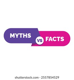 Purple and pink banner comparing myths versus facts, symbolizing the difference between truth and falsehood