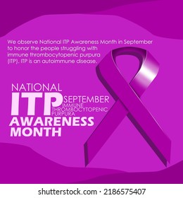 Purple ribbon with bold text and sentences on a purple background to commemorate National Immune Thrombocytopenic Purpura Awareness Month on September