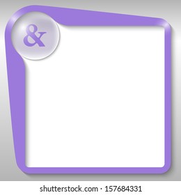 purple text box with ampersand