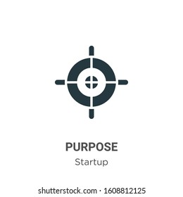 Purpose glyph icon vector on white background. Flat vector purpose icon symbol sign from modern startup collection for mobile concept and web apps design.