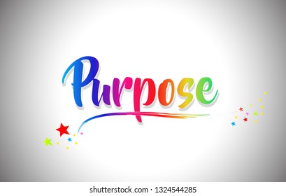 Purpose Handwritten Word Text with Rainbow Colors and Vibrant Swoosh Design Vector Illustration.