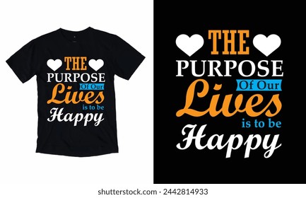 El Propósito De Lives Es Ser Feliz Diseño De Camiseta 