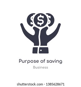 purpose of saving money outline icon. isolated line vector illustration from business collection. editable thin stroke purpose of saving money icon on white background