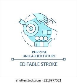 Purpose unleashed future turquoise concept icon. Common goals. Share values abstract idea thin line illustration. Isolated outline drawing. Editable stroke. Arial, Myriad Pro-Bold fonts used