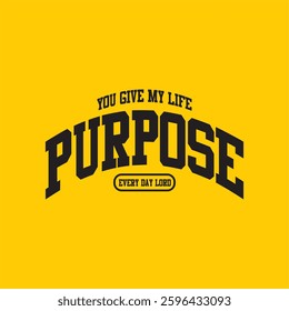 purpose Vintage varsity college typography  text print  for graphic tee t shirt or sweatshirt hoodie or sticker poster - Vector