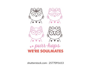 Purr-haps We're Soulmates, Valentine's Day Cat T Shirt Design