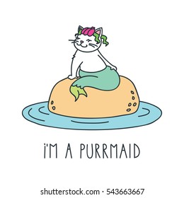 I'm a purrmaid. Doodle vector illustration of cute cat mermaid sitting om the rock. Can be used for t-short print, poster or card.